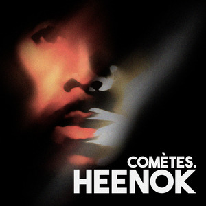 comètes. Heenok