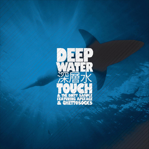 Deep Water (feat. Apeface & Ghettosocks)