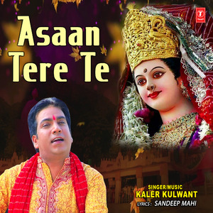 Asaan Tere Te