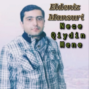 Nece Qıydın Mene