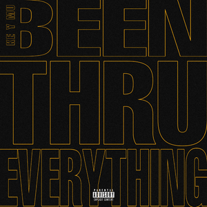 Been Thru Everything