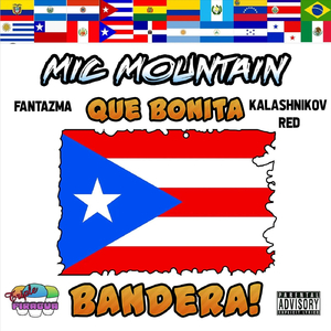 Que Bonita Bandera (feat. Fantazma & Kalashnikov Red)