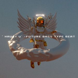 【free】 “ Haunt u”-Future Bass type beat
