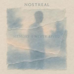 Memory I Never Lived