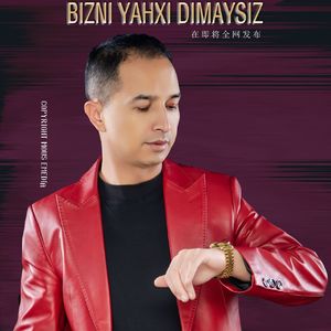 Bizni Yahxi Dimaysiz