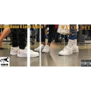 Watch Out (feat. Lotto Bankz)