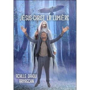 JẸ́SUS-CHRIST LA LUMIÈRE