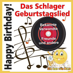 Happy Birthday ! Das Schlager Geburtstagslied für Freundin