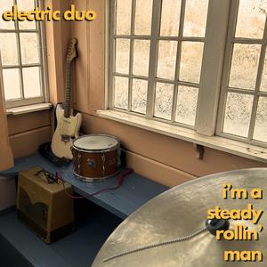 I'm a Steady Rollin' Man