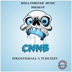 CNNB (Pikoffishall) (feat. Tchuizzy)