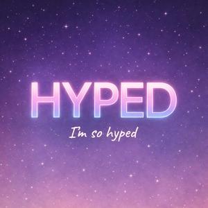 Hyped
