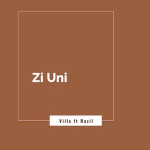 Zi Uni (feat. Razil)
