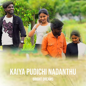 Kaiya Pudichi Nadanthu