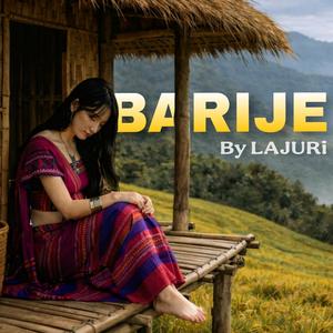 Barije (Chakma Song)