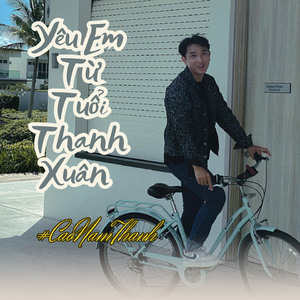Yêu Em Từ Tuổi Thanh Xuân