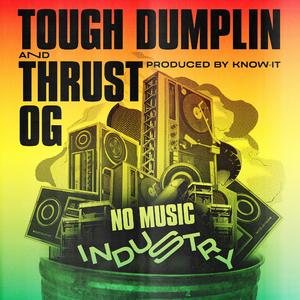 No Music Industry (feat. Thrust OG)