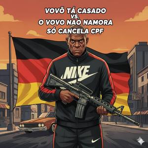 Vovô tá casado vs o Vovô não namora só cancela cpf