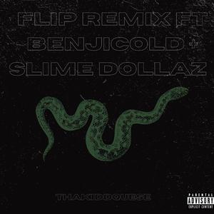 FLIP (feat. BenjiCold & Slime Dollaz) (Remix)