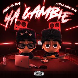 YA CAMBIE (feat. Monchis Rdz)