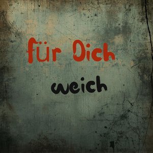 Für Dich weich