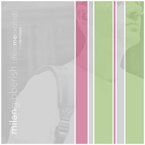 gibberish(show me excited) (milan Paris to Versailles)