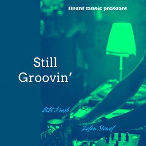 Still Groovin'