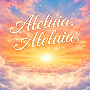 Aleluia, Aleluia