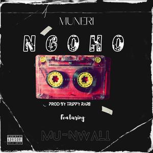 Ngoho (feat. Mu Nwali)