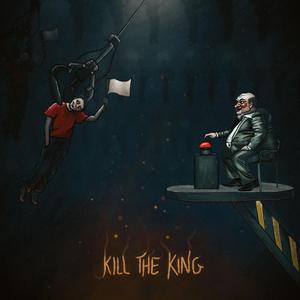Kill The King