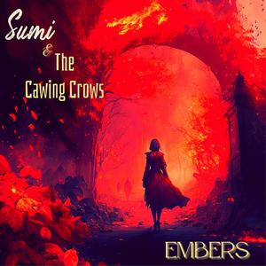 Embers (feat. Cawing Crows)