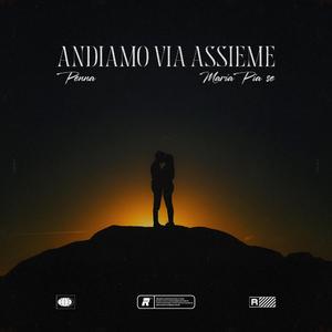 Andiamo via assieme (feat. Penna)