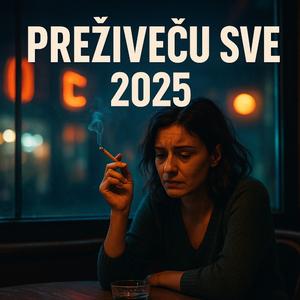 “PREŽIVEĆU SVE 2025