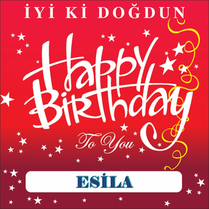 İyi Ki Doğdun Esila