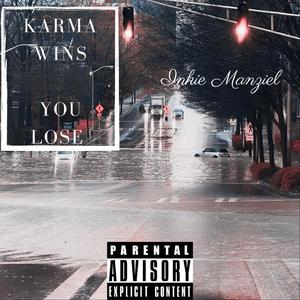 Karma Wins You Lose
