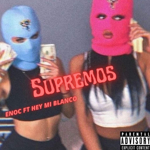 supremos (feat. enoc nueva era)