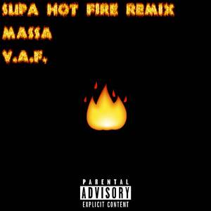 Supa Hot Fire (V.A.F. Remix)