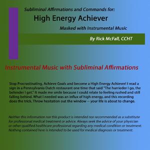 Music with Subliminal Messages to Make You a High Energy Achiever-Track 4