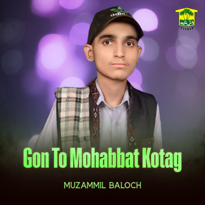 Gon To Mohabbat Kotag