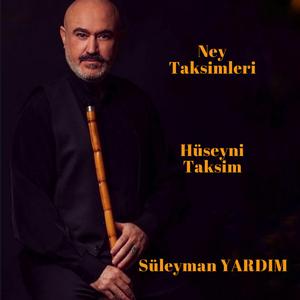 Hüseyni Ney Taksimi
