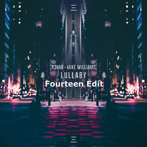 Lullaby (Fourteen Edit)