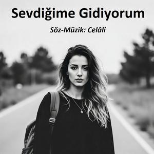 Sevdiğime Gidiyorum