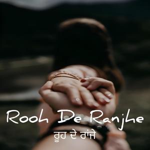 Rooh De Ranjhe