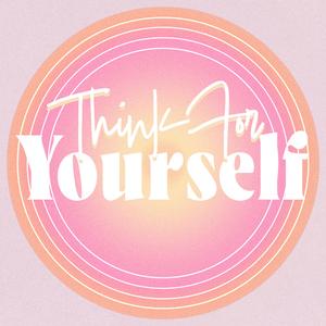 Think For Yourself (DEMO)
