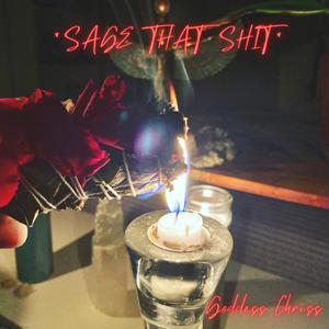 Sage That Shit
