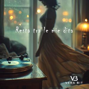 RESTA TRA LE MIE DITA