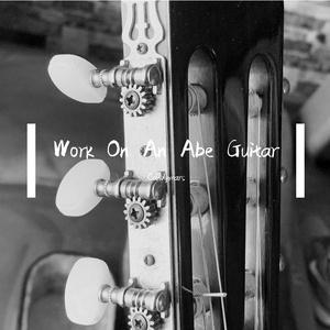 Work On An Abe Guitar