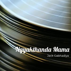 Ngyakthanda Mama