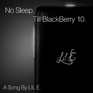 No Sleep Till BlackBerry 10