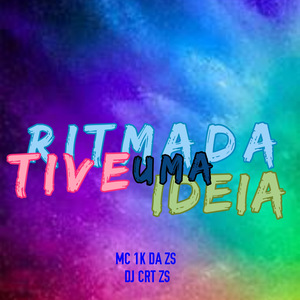 Ritmada Tive uma Ideia