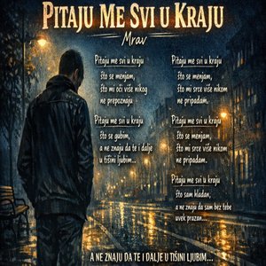 Pitaju me svi u kraju